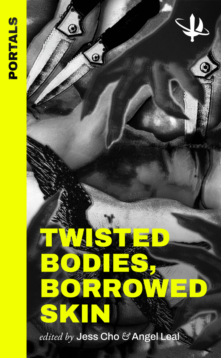 Greyscale image of bodies and knives with bright yellow font reading "Twisted Bodies, Borrowed Skin."